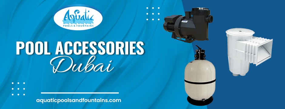 pool accessories Dubai