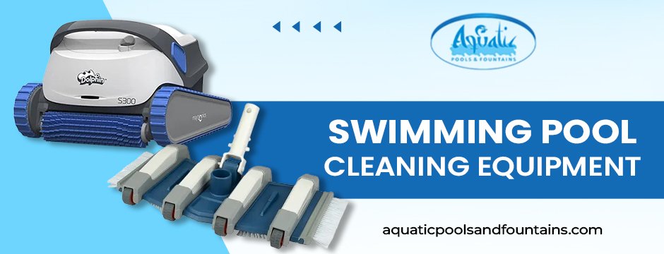 swimming pool cleaning equipment